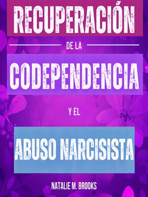 cover image of Recuperación de la Codependencia y el Abuso Narcisista